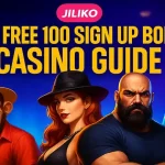 Jiliko Free 100 Sign Up Bonus Casino Guide