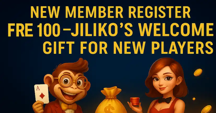 New_Member_Register_Free_100_–_Jiliko’s_Welcome_Gift_for_New_Players