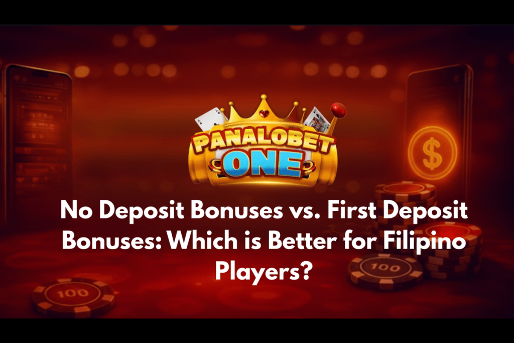 No Deposit Bonuses vs. First Deposit Bonuses Which is Better for Filipino Players