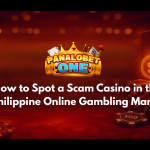 How to Spot a Scam Casino in the Philippine Online Gambling Market
