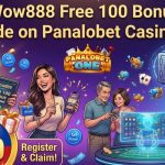 Wow888 Free 100 Bonus Guide on Panalobet Casino PH